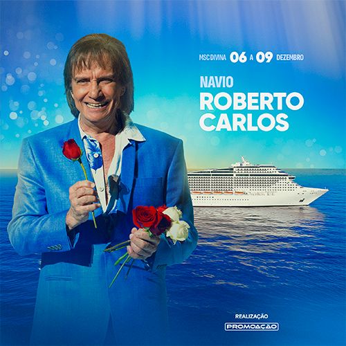 Navio Navio Roberto Carlos da PromoAção